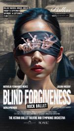 Blind Forgiveness:  A Rock Ballet Opera