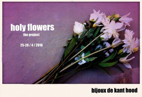 Holy Flowers – The Project